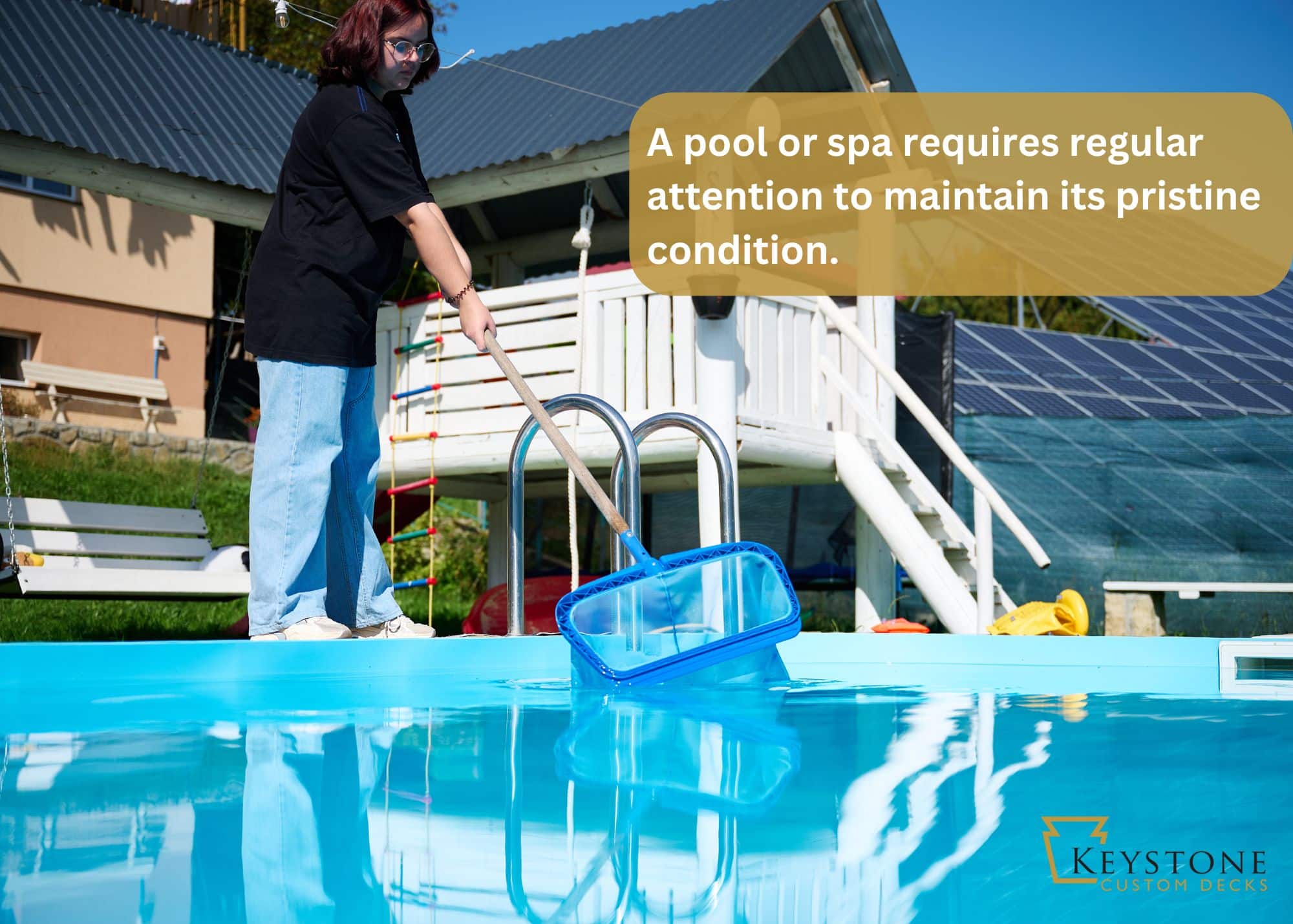 A person skims leaves from a pool with a net. The background includes a house, stairs, and text overlay saying, "A pool or spa requires regular attention to maintain its pristine condition.